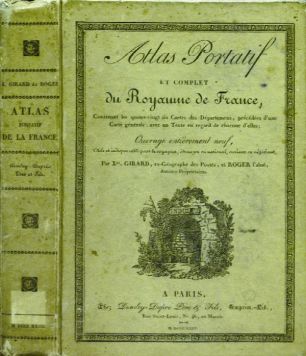 Atlas portatif et complet du royaume de France, contenant les quatre-vingt-six cartes des departemens. 88 карт.Картонажный переплет.