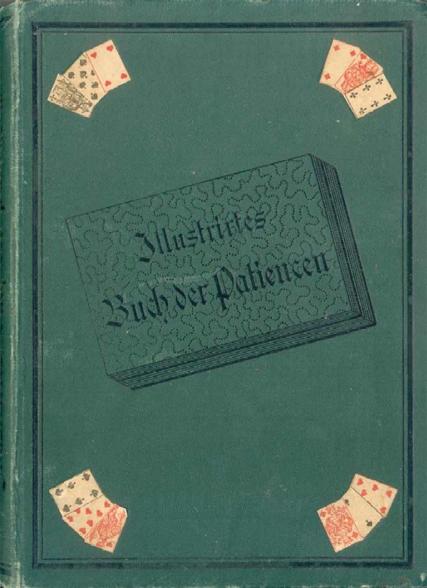 Rules for playing solitaire. Illustrated book. Illustrirtes buch der Patiencen. 112 pp. Published by J.U. Bern's Derlag in Breslau. Publisher's binding.