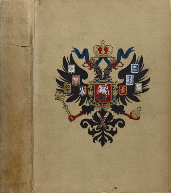 "The Tsar and his people or social life in Russia."