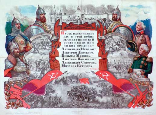 Let the courageous image of our great ancestors lead us in this war. Stalin.